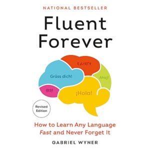 $1.99 | Fluent Forever (Revised Edition): How to Learn Any Language Fast and Never Forget It (eBook) by Gabriel Wyner