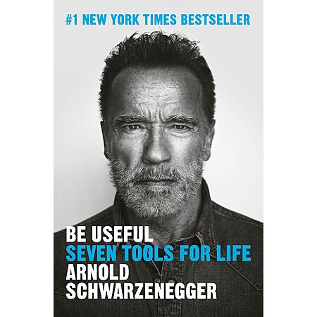 $1.99 | Be Useful: Seven Tools for Life (eBook) by Arnold Schwarzenegger