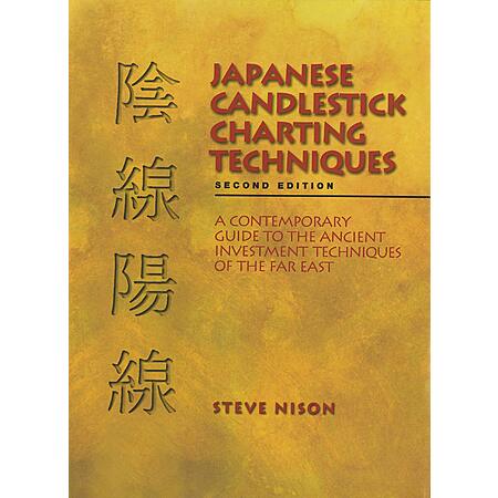 $1.99 | Japanese Candlestick Charting Techniques: A Contemporary Guide to the Ancient Investment Techniques of the Far East, Second Edition (eBook) by Steve Nison